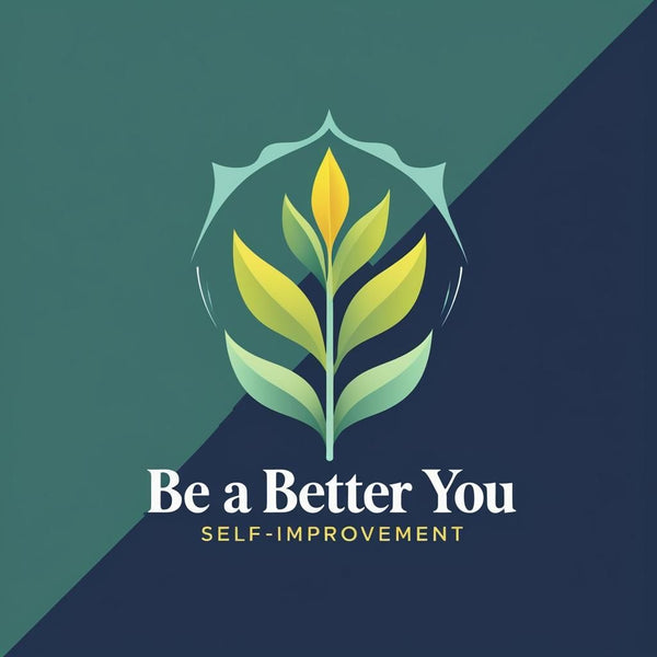 Be a Better You